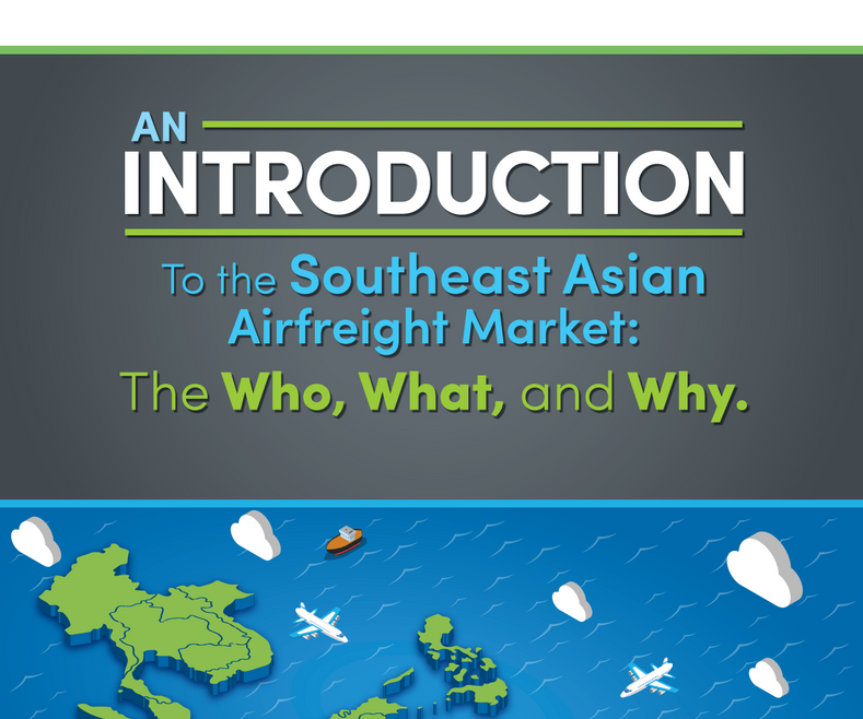 An Intro to the Southeast Asian Airfreight Market
